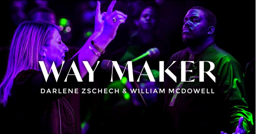LYRICS: Way Maker – Darlene Zschech & William McDowell