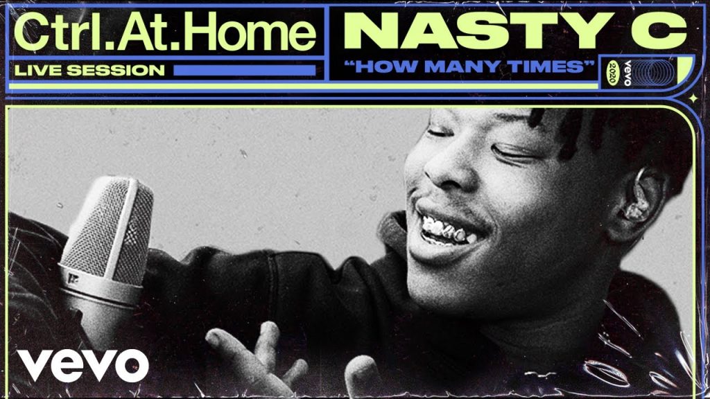 Nasty C - How Many Times Video (Live Session)