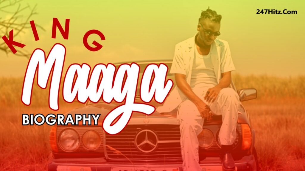 King Maaga Biography, Net Worth, Songs, Girlfriend