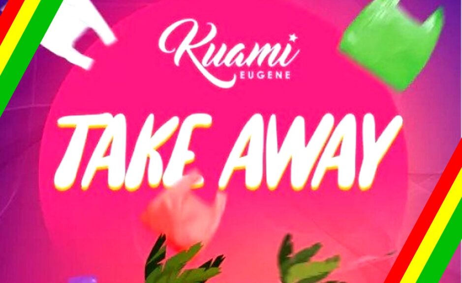 kuami-eugene-take-away-lyrics-247hitz-com