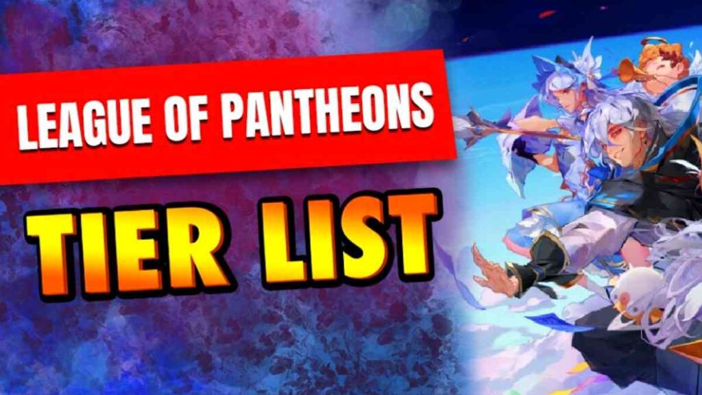 League Of Pantheons Tier List Best Char (February 2024)